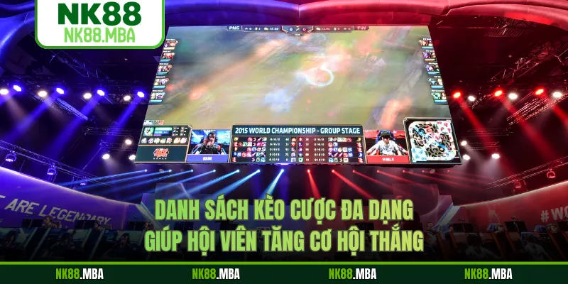 Danh sách kèo cược đa dạng giúp hội viên tăng cơ hội thắng